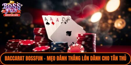 Baccarat Bossfun